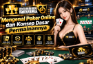 Mengenal Poker Online dan Konsep Dasar Permainannya